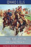 The Riflemen of the Miami (Esprios Classics)