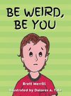 Be Weird, Be You