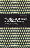 The Defeat of Youth and Other Poems