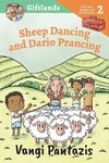 Sheep Dancing and Dario Prancing