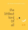 The Littlest Bird Of All
