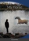 My Horse One Summer