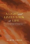 A Light and Lively Look at Life