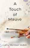 A Touch of Mauve