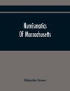 Numismatics Of Massachusetts