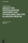 Archiv für pathologische Anatomie und Physiologie und für klinische Medicin, Band 192, Archiv für pathologische Anatomie und Physiologie und für klinische Medicin Band 192