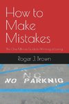 How To Make Mistakes