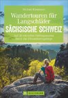 Wandertouren für Langschläfer Sächsische Schweiz