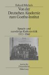 Von der Deutschen Akademie zum Goethe-Institut