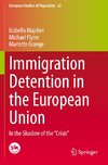 Immigration Detention in the European Union