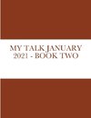 MY TALK JANUARY 2021 - BOOK TWO