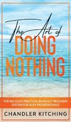 The Art of Doing Nothing