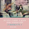 Funny Fairy Tales for Toddlers