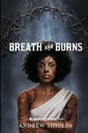 Breath and Burns