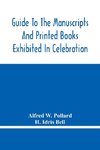 Guide To The Manuscripts And Printed Books Exhibited In Celebration Of The Tercentenary Of The Authorized Version