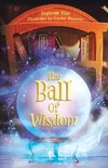 The Ball Of Wisdom