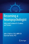 Becoming a Neuropsychologist