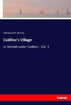Cadillac's Village