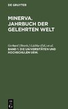 Minerva. Jahrbuch der gelehrten Welt, Band 1, Die Universitäten und Hochschulen usw.