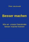 Besser machen