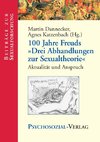100 Jahre Freuds 'Drei Abhandlungen zur Sexualtheorie'