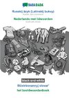 BABADADA black-and-white, Russkij âzyk (Latinskij bukvy) - Nederlands met lidwoorden, Illûstrirovannyj slovar' - het beeldwoordenboek