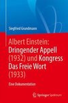 Albert Einsteins Protest: Dringender Appell (1932) und der Kongress Das Freie Wort (1933)
