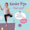 Kinder-Yoga - Und wie!?