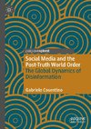 Social Media and the Post-Truth World Order