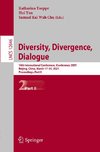 Diversity, Divergence, Dialogue