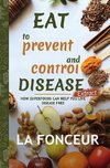 Eat to Prevent and Control Disease Extract (Full Color Print)
