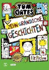 Tom Gates - Zehn Grandiose Geschichten