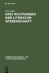 Drei Richtungen der Literaturwissenschaft