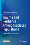 Trauma and Resilience Among Displaced Populations