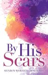 By His Scars