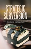 Strategic Subversion