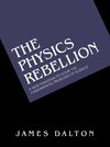 The Physics Rebellion