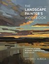 The Landscape Painter's Workbook