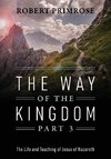 The Way of the Kingdom Part 3
