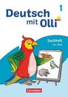 Deutsch mit Olli 1. Schuljahr. Sachheft zur Fibel