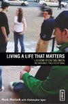 The Living a Life That Matters