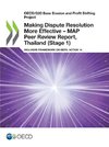 Making Dispute Resolution More Effective - MAP Peer Review Report, Thailand (Stage 1)