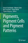 Pigments, Pigment Cells and Pigment Patterns