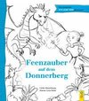 Das magische ICH LESE VOR-Abenteuer: Feenzauber auf dem Donnerberg