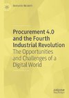 Procurement 4.0 and the Fourth Industrial Revolution