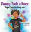 Timmy Took a Knee