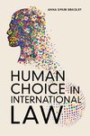Human Choice in International Law