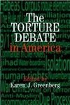 The Torture Debate in America