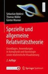 Spezielle und allgemeine Relativitätstheorie
