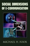 Social Dimensions of E-Communication